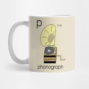 p is for phonograph Mug